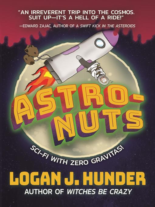 Title details for Astro-Nuts by Logan Hunder - Available